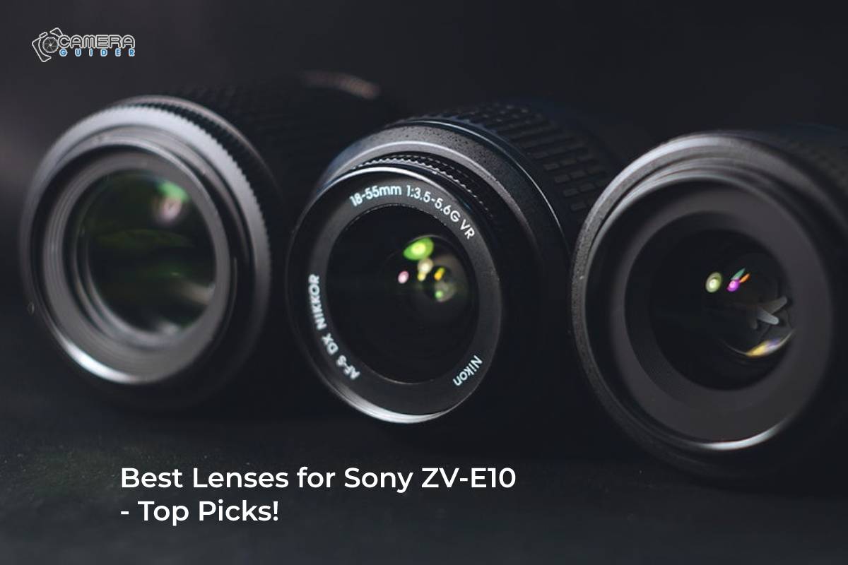 Top 5 Best Lenses for Sony ZV-E10 | Top Picks in 2022